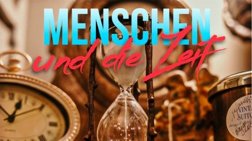 Neue Podcastserie: Menschen und die Zeit