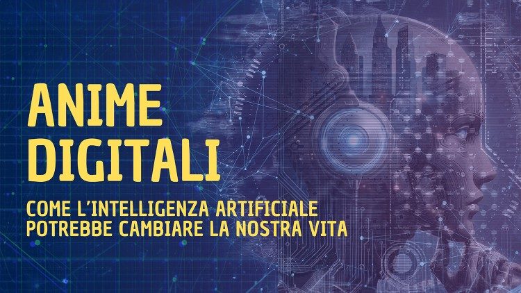 2024.05.14 Anime Digitali - come l'intelligenza artificiale potrebbe cambiare la nostra vita 