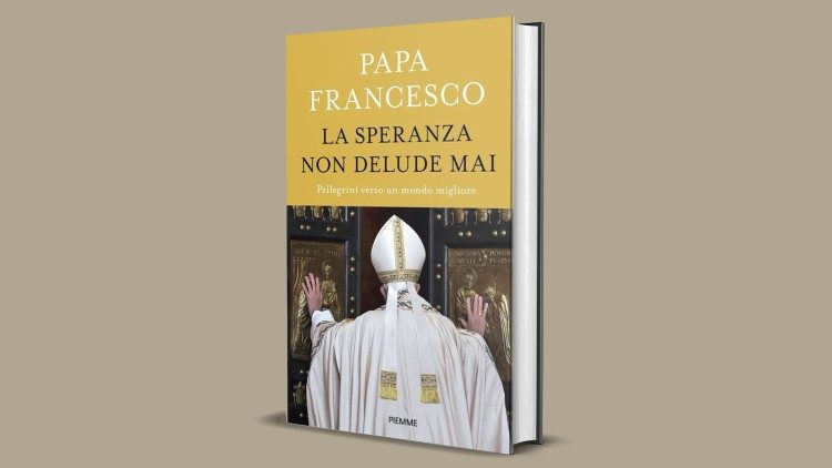 Portada del libro del Papa Francisco, "La esperanza nunca defrauda".