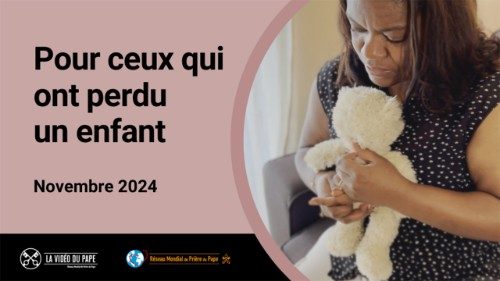 En novembre, le Pape invite à prier pour les parents qui ont perdu un enfant